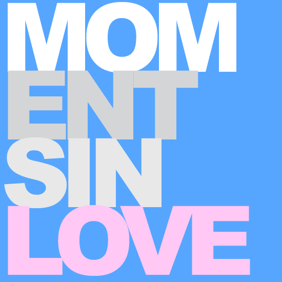 Moments of love